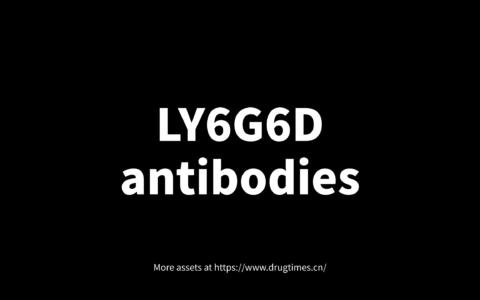 【Asset for licensing】LY6G6D-targeted antibodies for advanced malignant solid tumors